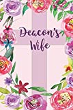 Deacon's Wife: Deacon's Wife Appreciation Gifts, Blank Journal with Inspirational Bible Quotes on Cover and Inside
