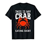 Crab Eating Shirt T-Shirt