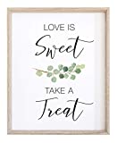 2 City Geese Love is Sweet Take a Treat Sign for Wedding Reception | Watercolor Eucalyptus Greenery On Textured Thick Cardstock Paper | (1) 8x10 Wedding Reception Decoration Sign