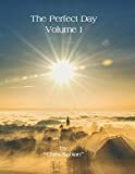 The Perfect Day: Volume 1