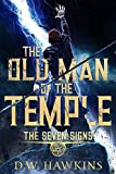 The Old Man of the Temple (The Seven Signs Book 3)