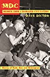 MDC: Memoir from a Damaged Civilization: Stories of Punk, Fear, and Redemption