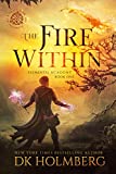 The Fire Within: An Elemental Warrior Series (Elemental Academy Book 1)
