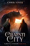 Craesti City (Elemental Gatherers Book 4)