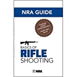 NRA Guide Basics of Rifle Shooting