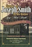 History of Joseph Smith by His Mother: THE UNABRIDGED ORIGINAL VERSION with ADDED ROUGH DRAFT By Lucy Mack Smith