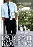 Deliver Me (The Holmes Brothers Book 1)