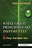 What Great Principals Do Differently: Eighteen Things That Matter Most