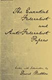 The Essential Federalist and Anti-Federalist Papers (Hackett Classics)