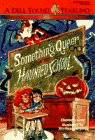 SOMETHING QUEER AT THE HAUNTED SCHOOL (Yearling Book)