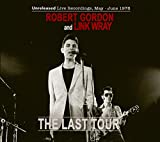 Robert Gordon with Link Wray - The Last Tour (2-CD)
