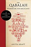 The Qabalah Workbook for Magicians: A Guide to the Sephiroth