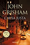 Causa justa / The Street Lawyer (Spanish Edition)