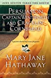 Persuasion, Captain Wentworth and Cracklin' Cornbread (Jane Austen Takes the South Book 3)