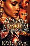 CHRISTMAS MAYHEM: ALL I WANNA BE IS TRU