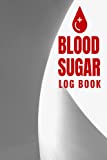 Blood Sugar Log Book: Diabetic Diary for daily glucose monitoring | Journal Book with before and after meal entries | Enough for 2 years
