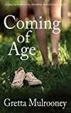 COMING OF AGE a gripping novel of loss, friendship, love and growing up