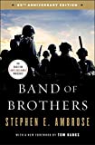 Band of Brothers: E Company, 506th Regiment, 101st Airborne from Normandy to Hitler's Eagle's Nest