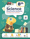 8th Grade Science: Daily Practice Workbook | 20 Weeks of Fun Activities (Physical, Life, Earth and Space Science, Engineering | Video Explanations Included | 200+ Pages Workbook)