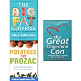 Great cholesterol con, big fat surprise and potatoes not prozac 3 books collection set