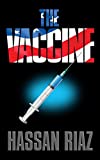 The Vaccine: A Medical Thriller