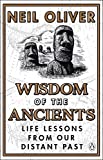 Wisdom of the Ancients: Life lessons from our distant past