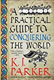 A Practical Guide to Conquering the World (The Siege Book 3)