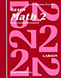 Saxon Math 2: An Incremental Development Part 1 & 2 (Workbook and Fact Cards-2 volume set)