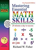 Mastering Essential Math Skills: 20 Minutes a Day to Success, Book 2: Middle Grades/High School