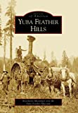 Yuba Feather Hills (CA) (Images of America)