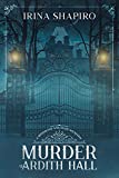 Murder at Ardith Hall: A Redmond and Haze Mystery Book 6 (Redmond and Haze Mysteries)