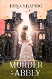 Murder at the Abbey: A Redmond and Haze Mystery Book 2 (Redmond and Haze Mysteries)
