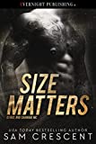 Size Matters (Chaos and Carnage MC Book 1)