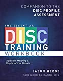 The Essential DISC Training Workbook: Companion to the DISC Profile Assessment