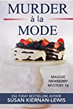 Murder  la Mode: A French Countryside Village Culinary Mystery in Provence (The Maggie Newberry Mystery Series Book 16)