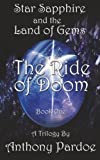 The Ride of Doom (STAR SAPPHIRE AND THE LAND OF GEMS)