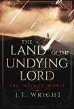 The Land of the Undying Lord (The Infinite World Book 1)