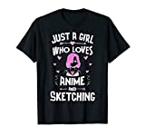 Anime And Sketching, Just A Girl Who Loves Anime T-Shirt