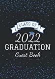 Class Of 2022 Graduation Guest Book: Sign In Book Keepsake For High School & Senior College Students Memories & Wishes | School Colors Blue, Black & White