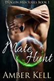 Mate Hunt (Dragon Men Book 1)