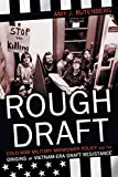 Rough Draft: Cold War Military Manpower Policy and the Origins of Vietnam-Era Draft Resistance