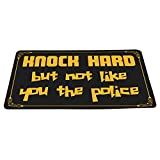 Knock Hard But Not Like You The Police Funny Rude Doormat Black Background Floor Mat with Non-Slip Backing Bath Mat Rug Excellent Home Decor (16"  24")