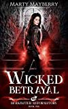 Wicked Betrayal (Darkwater Reformatory Book 1)