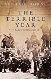 The Terrible Year : The Paris Commune, 1871