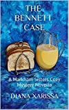 The Bennett Case (A Markham Sisters Cozy Mystery Book 2)