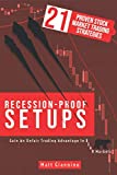 Recession-Proof Setups: 21 Proven Stock Market Trading Strategies in a Bear Market (Bulletproof Setups)