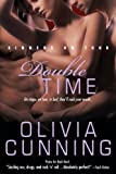 Double Time: A Scorching Erotic Romance with a Threesome as Hot in the Sheets as They Are on the Stage (Sinners on Tour Book 5)