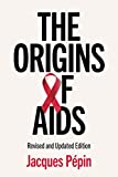 The Origins of AIDS