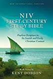 NIV, First-Century Study Bible: Explore Scripture in Its Jewish and Early Christian Context