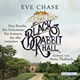 Black Rabbit Hall: Eine Familie. Ein Geheimnis. Ein Sommer, der alles verndert